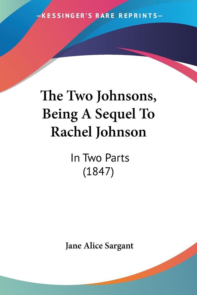 The Two Johnsons Being A Sequel To Rachel Johnson