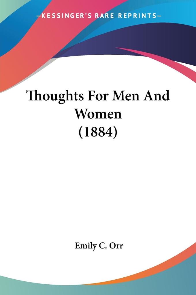Thoughts For Men And Women (1884)