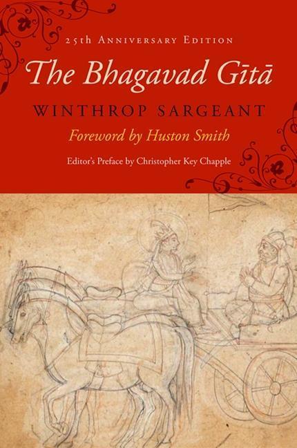 The Bhagavad Gita: Twenty-Fifth-Anniversary Edition - Huston Smith