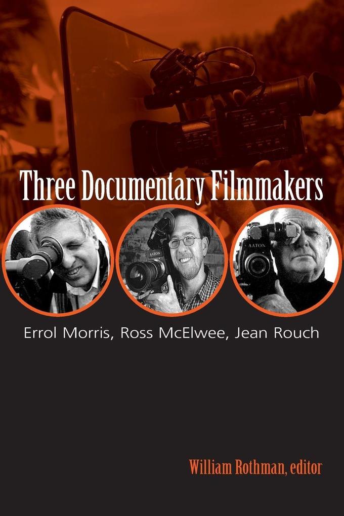 Three Documentary Filmmakers