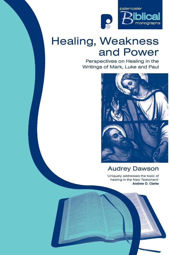 Healing Weakness and Power