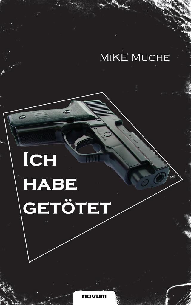'Ich habe getötet!'