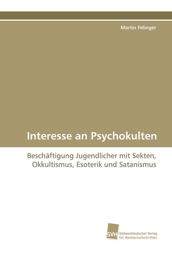Interesse an Psychokulten