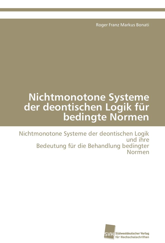 Nichtmonotone Systeme der deontischen Logik für bedingte Normen