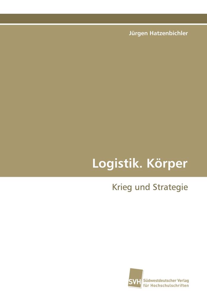 Logistik. Körper