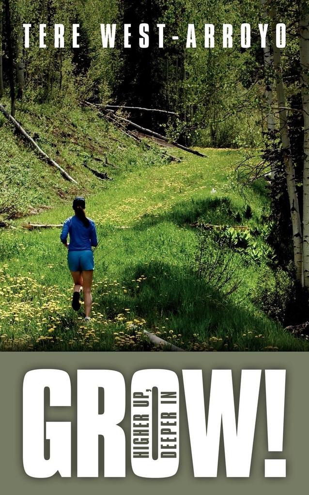 Grow! Higher Up Deeper In