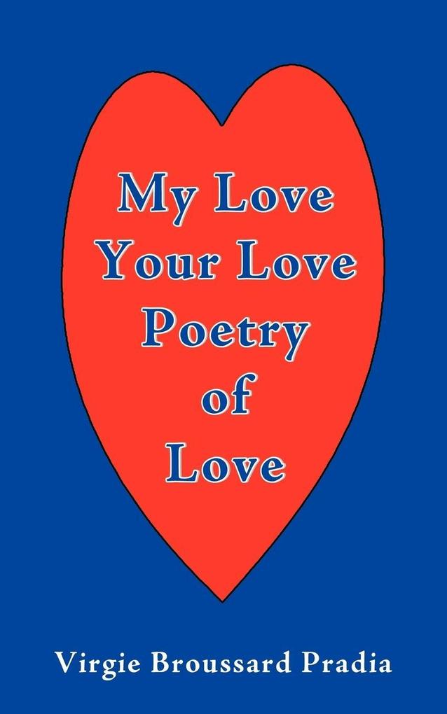 MY Love Your Love Poetry of Love