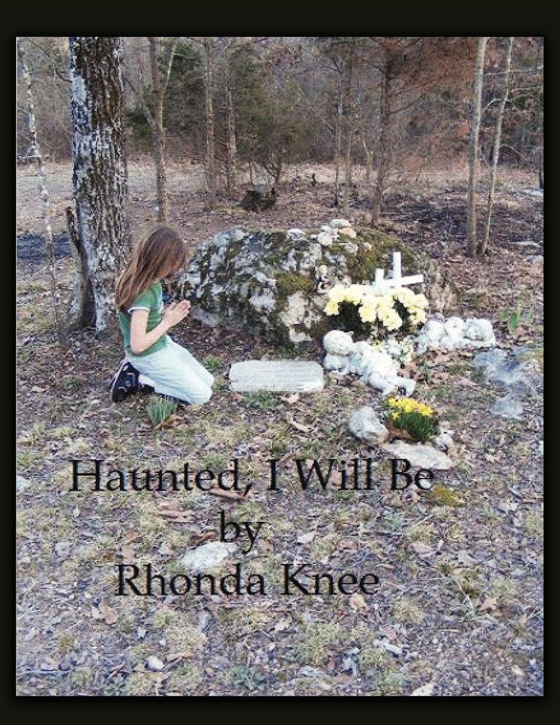 Haunted I Will Be