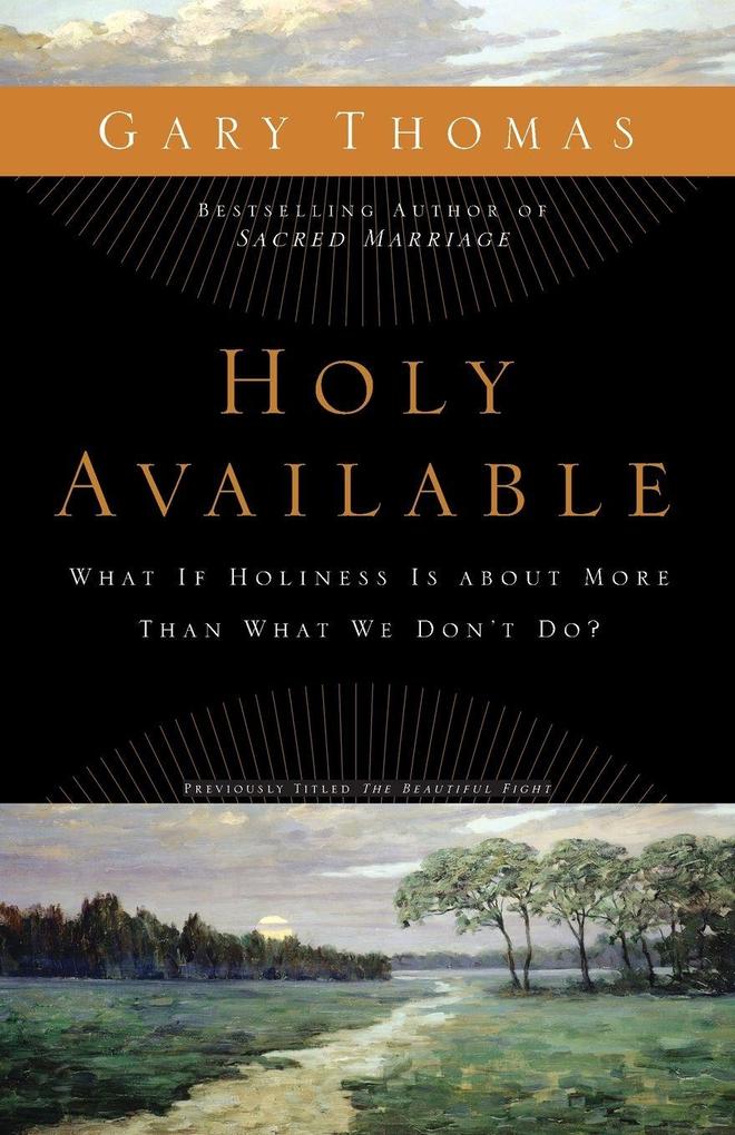 The Holy Available
