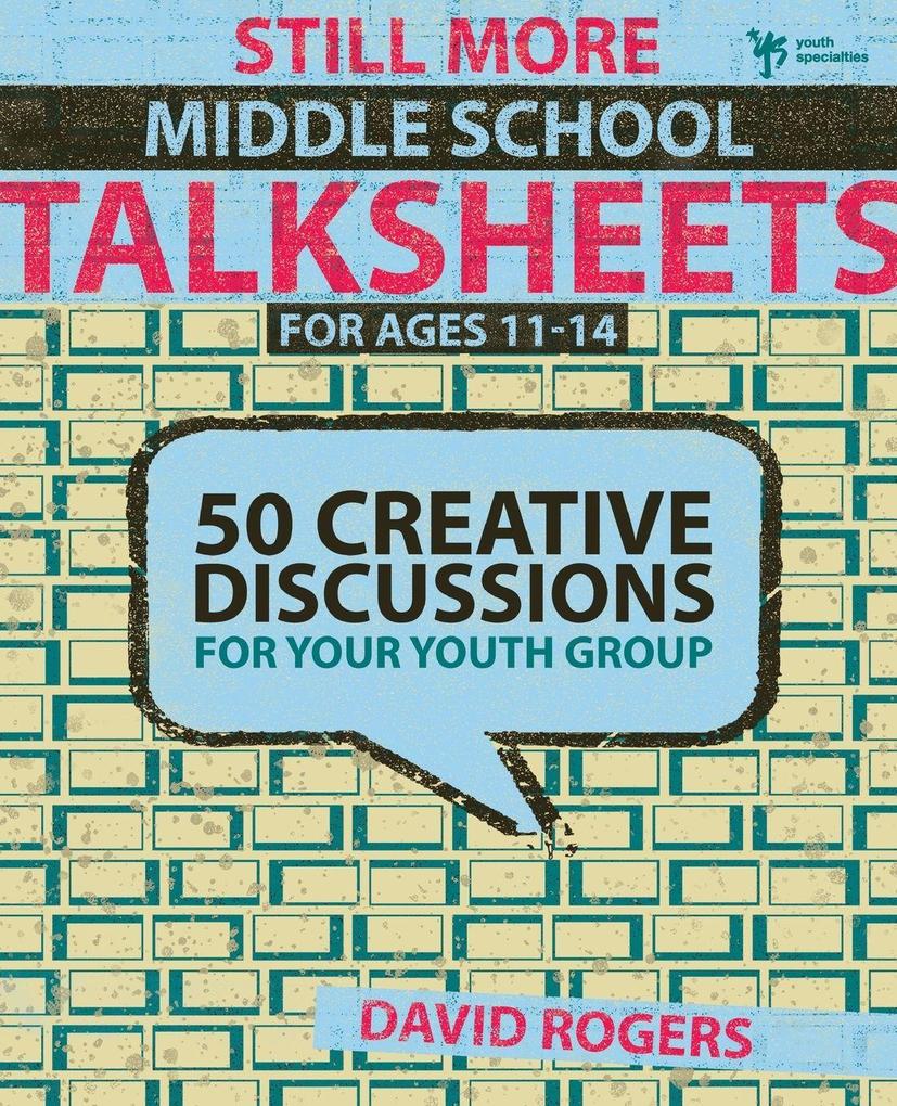The Still More Middle School Talksheets