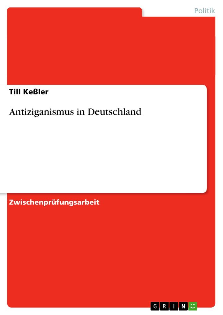 Antiziganismus in Deutschland - Till Keßler