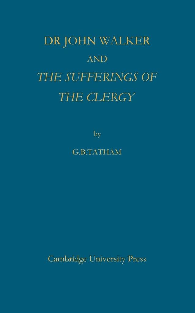 Dr John Walker and the Sufferings of the Clergy
