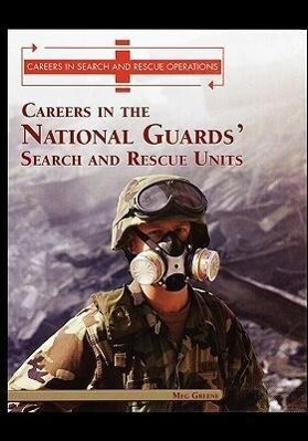 Careers in the National Guards‘ Search and Rescue Units