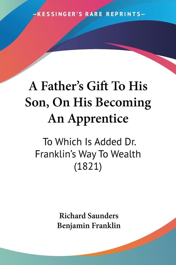 A Father‘s Gift To His Son On His Becoming An Apprentice