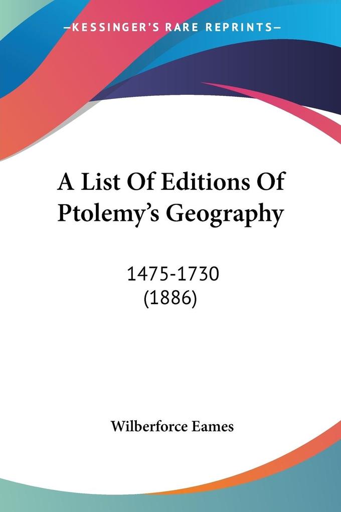 A List Of Editions Of Ptolemy‘s Geography