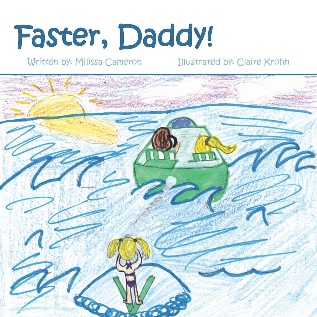 Faster Daddy!