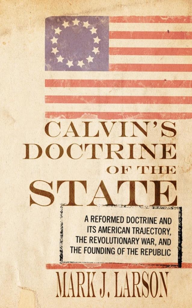 Calvin‘s Doctrine of the State