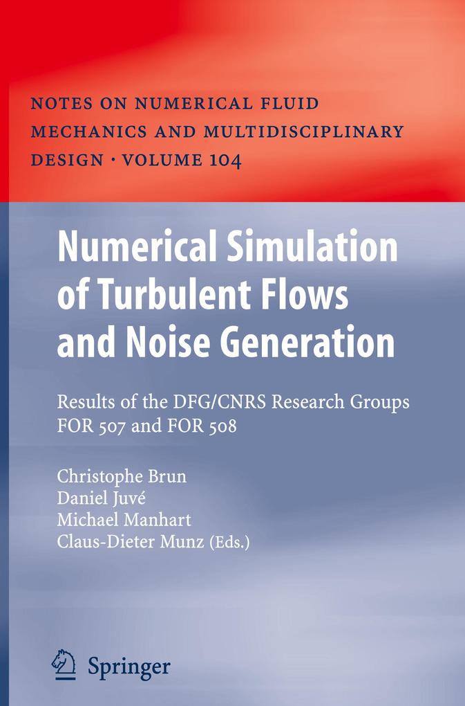 Numerical Simulation of Turbulent Flows and Noise Generation