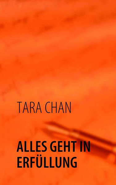 Alles geht in Erfüllung