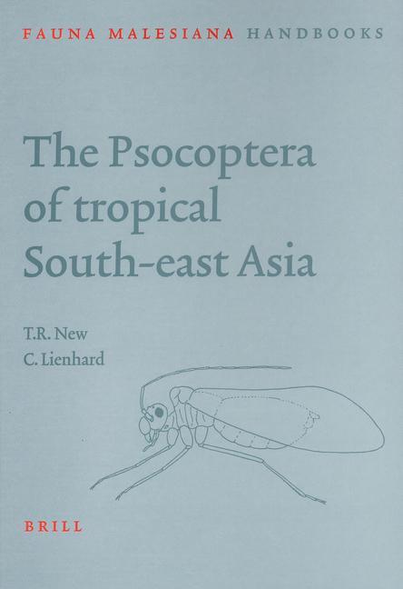 The Psocoptera of Tropical South East Asia - Tim New/ Lienhard