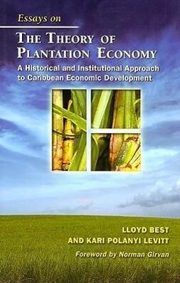 Essays on the Theory of Plantation Economy
