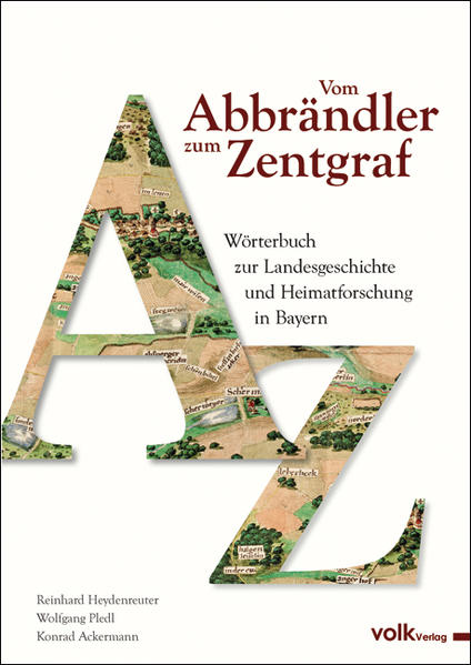 Vom Abbrändler zum Zentgraf - Reinhard Heydenreuter/ Wolfgang Pledl/ Konrad Ackermann