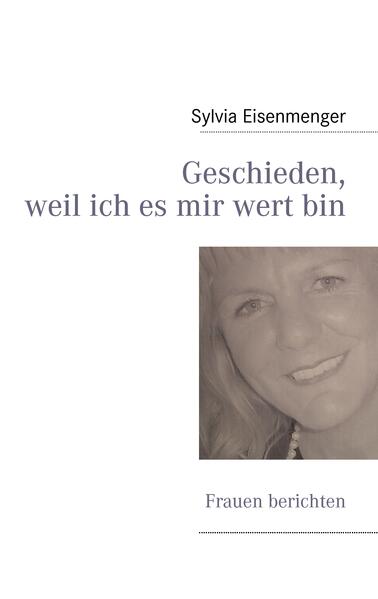 Geschieden weil ich es mir wert bin