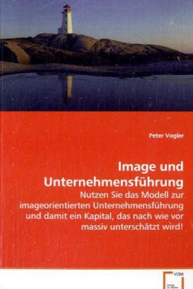 Image und Unternehmensführung - Peter Vogler