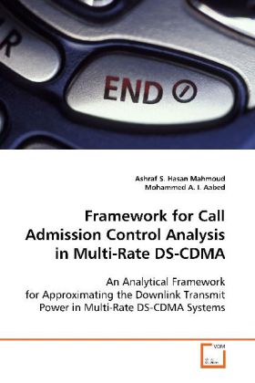 Framework for Call Admission Control Analysis in Multi-Rate DS-CDMA - Ashraf S. Hasan Mahmoud/ Mohammed A. I. Aabed