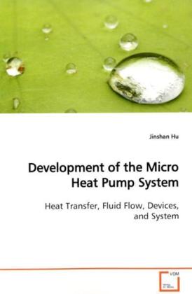 Development of the Micro Heat Pump System - Jinshan Hu