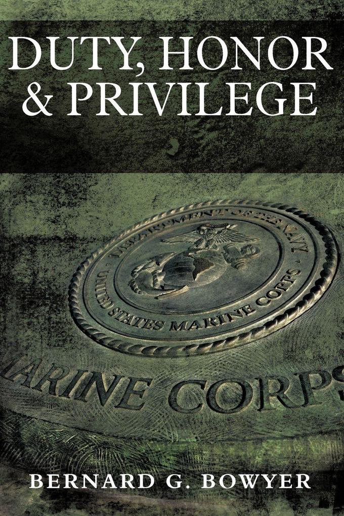 Duty Honor & Privilege