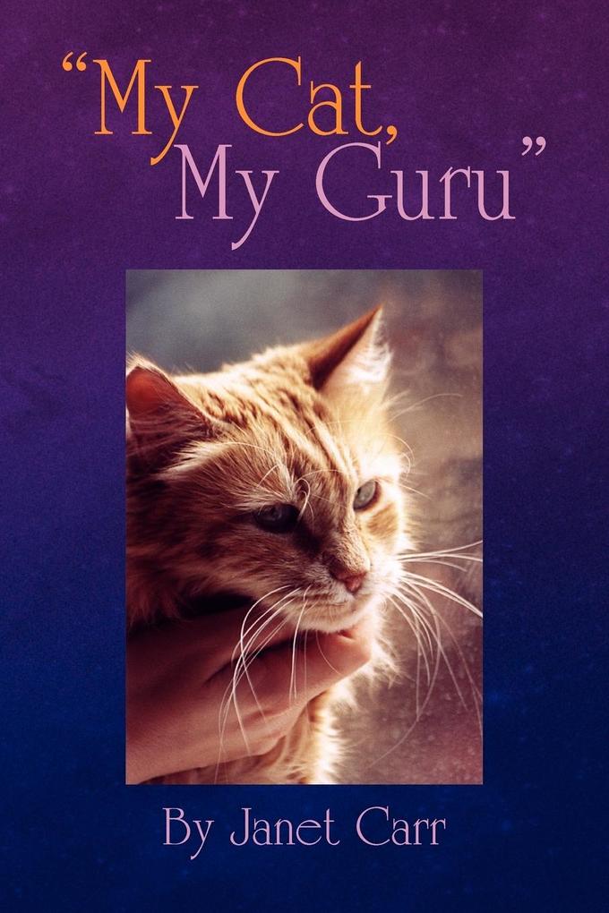 My Cat My Guru - Janet Carr