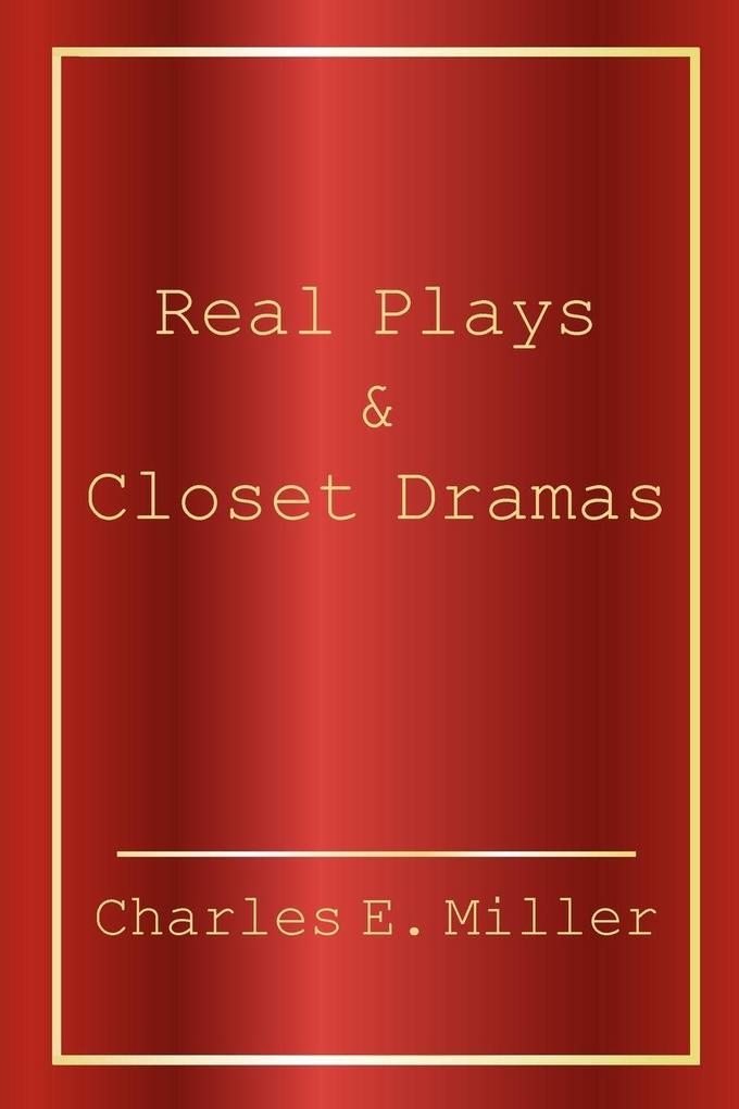 Real Plays & Closet Dramas
