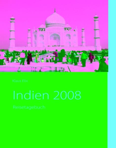 Indien 2008 - Klaus Elix
