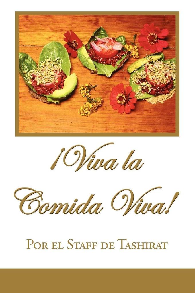 Viva La Comida Viva!