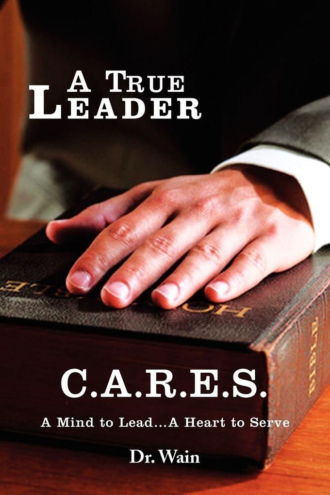 A True Leader C.A.R.E.S