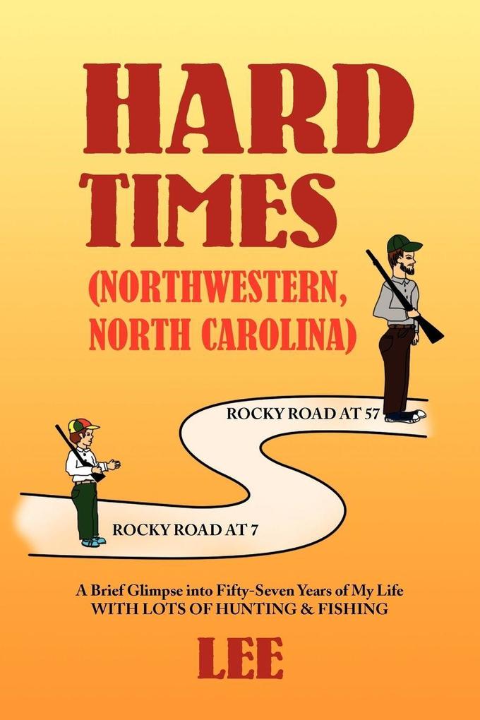 Hard Times (Northwestern North Carolina)