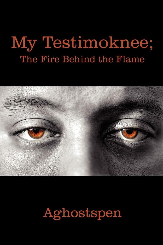 My Testimoknee; The Fire Behind the Flame