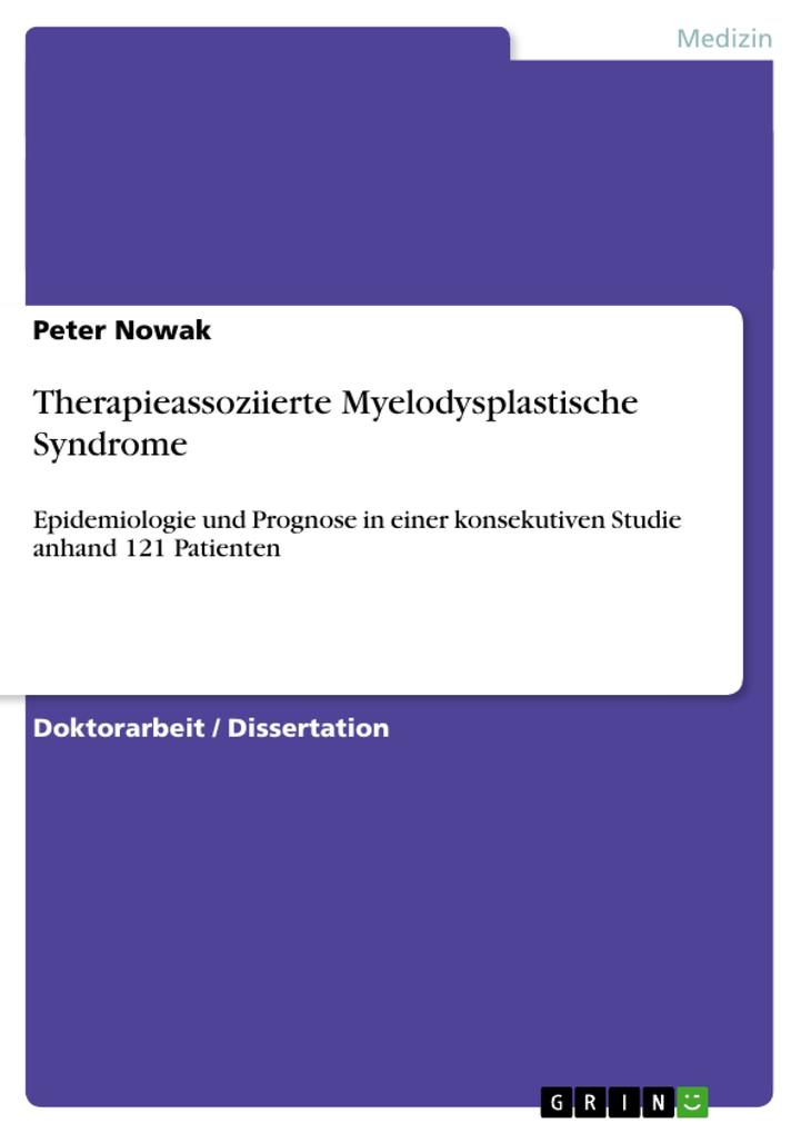 Therapieassoziierte Myelodysplastische Syndrome - Peter Nowak
