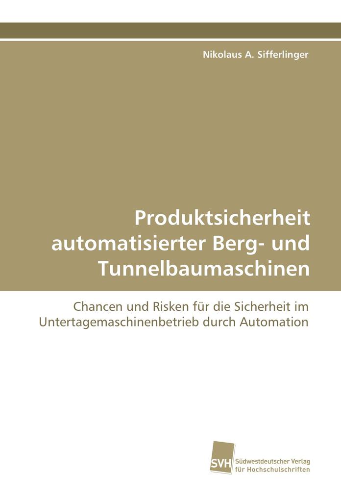 Produktsicherheit automatisierter Berg- und Tunnelbaumaschinen
