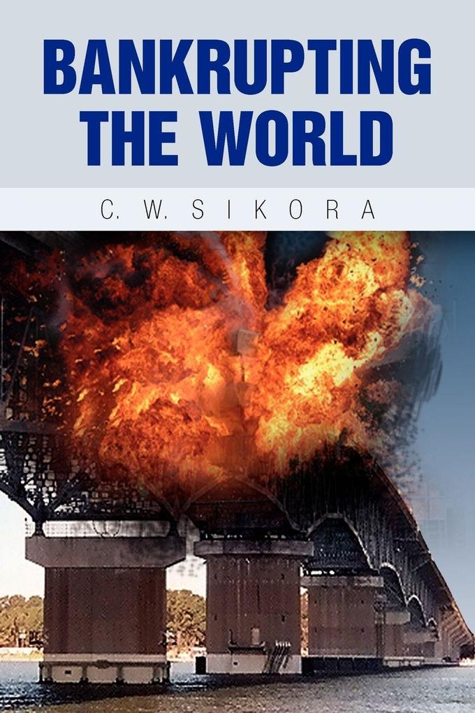 Bankrupting the World