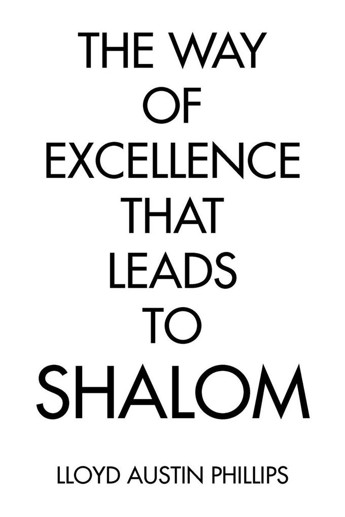The Way of Excellence That Leads to Shalom