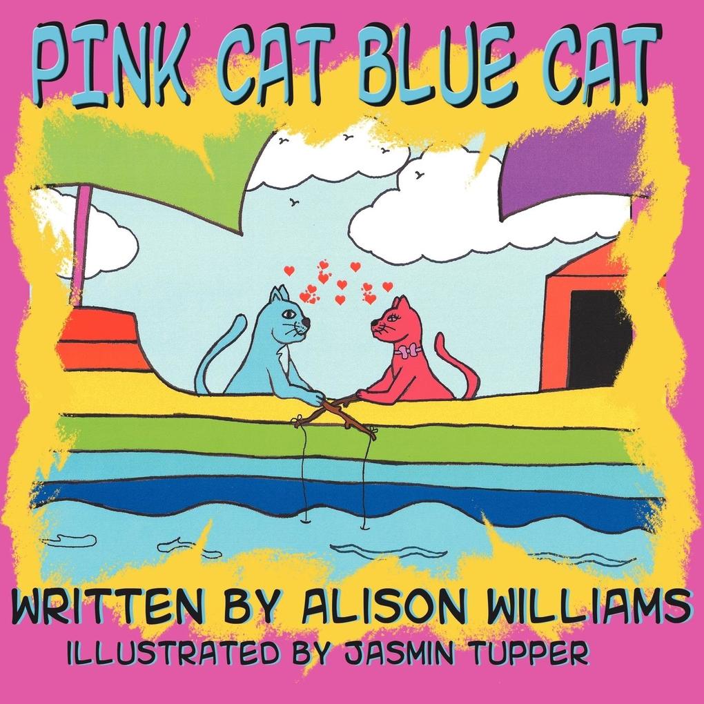 Pink Cat Blue Cat - Alison Williams