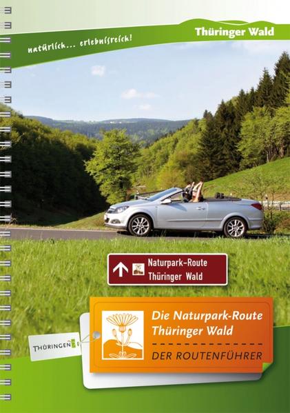 Die Naturpark-Route Thüringer Wald