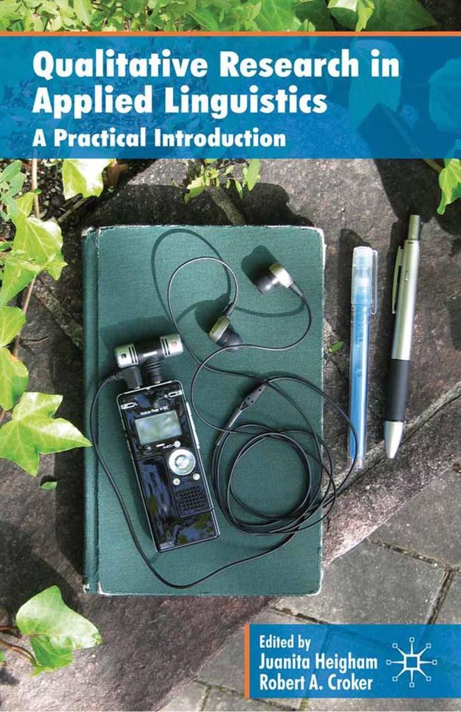 Qualitative Research in Applied Linguistics: A Practical Introduction