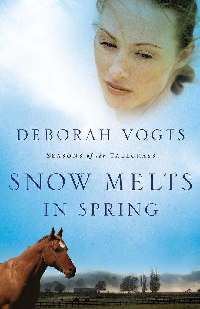Snow Melts in Spring - Deborah Vogts