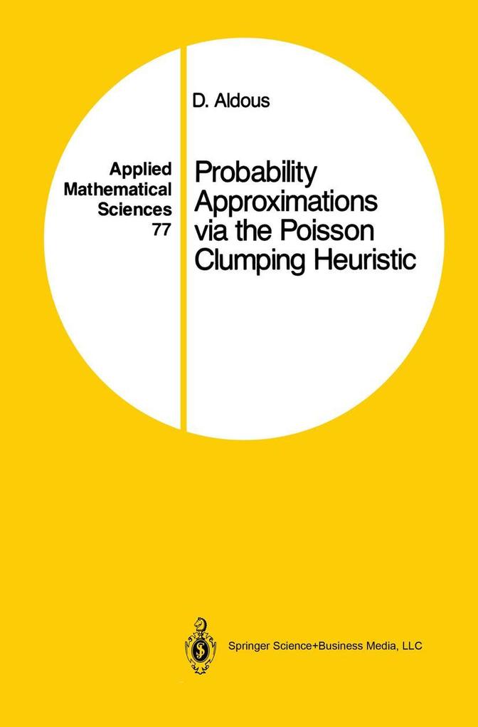 Probability Approximations Via the Poisson Clumping Heuristic - David Aldous