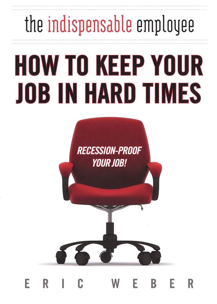 The Indispensable Employee