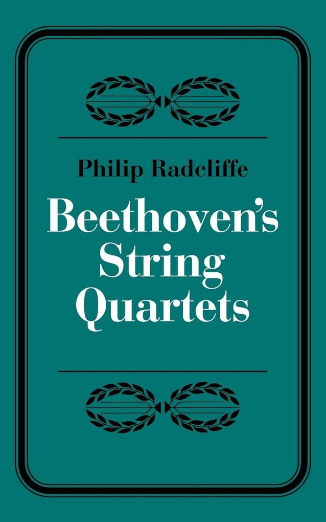 Beethoven‘s String Quartets