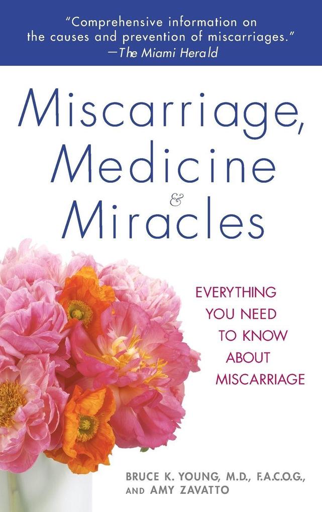 Miscarriage Medicine & Miracles